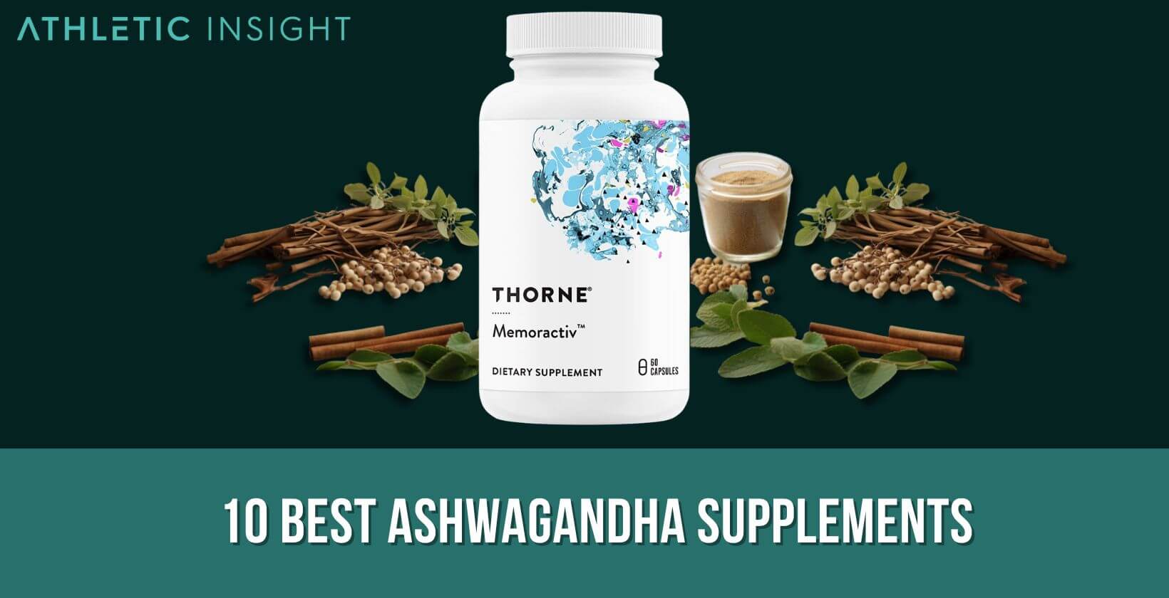 10 Best Ashwagandha Supplements