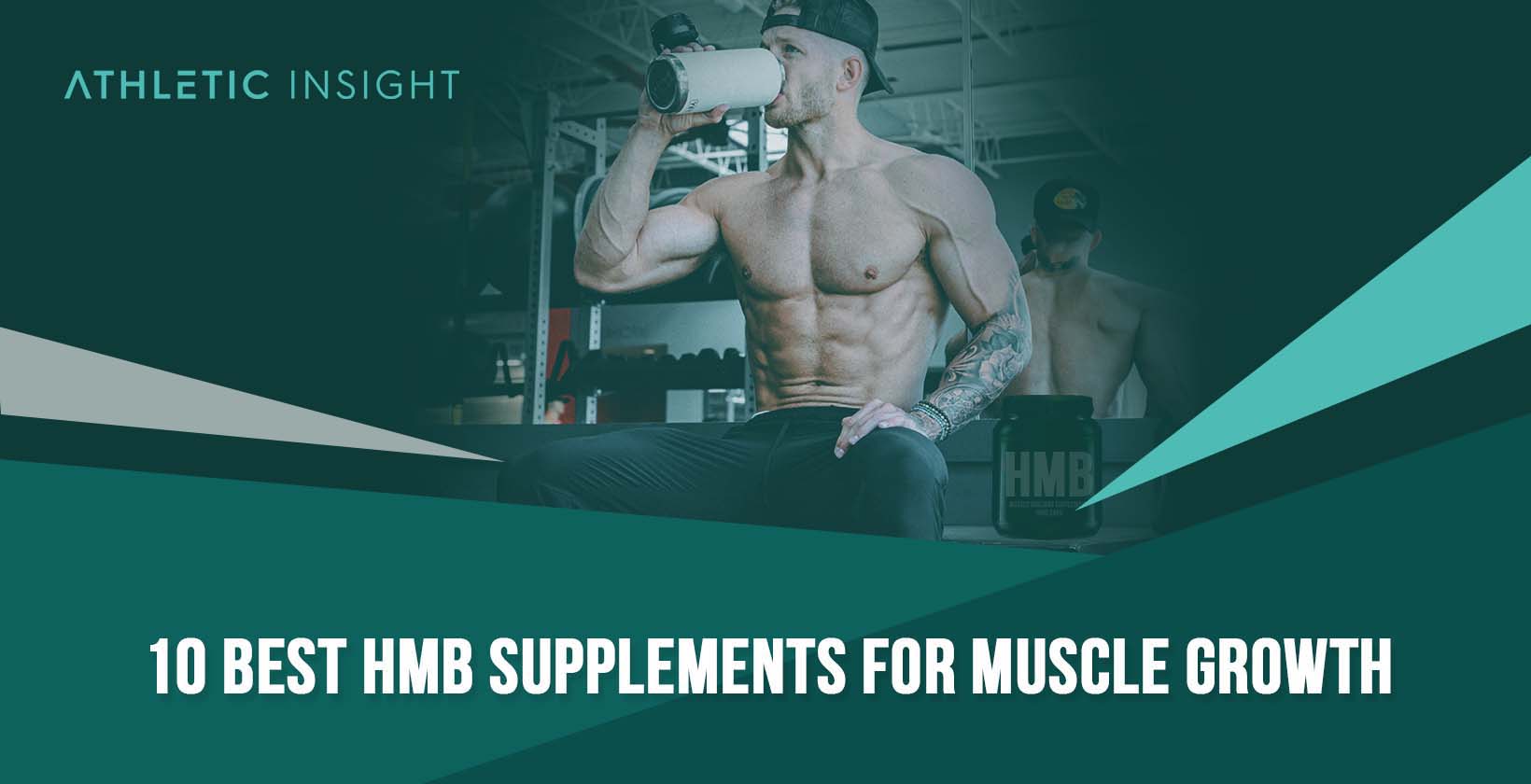 10 Best HMB Supplements for Muscle Growth