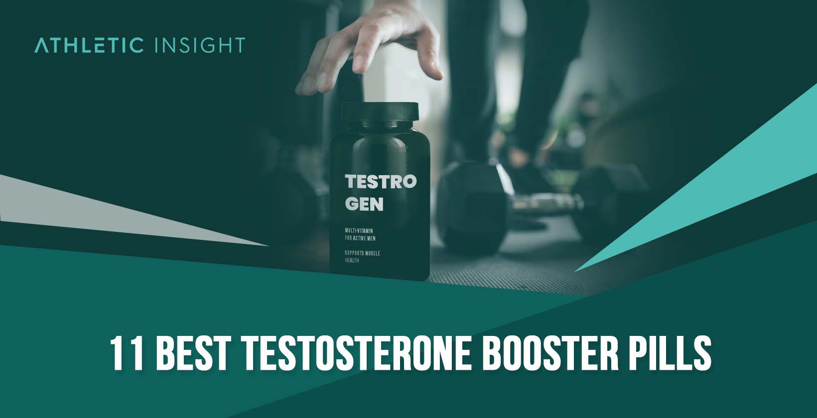 11 Best Testosterone Booster Pills