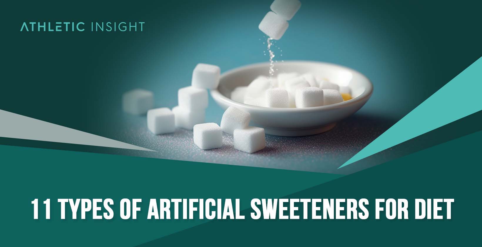11 Types of Artificial Sweeteners for Diet