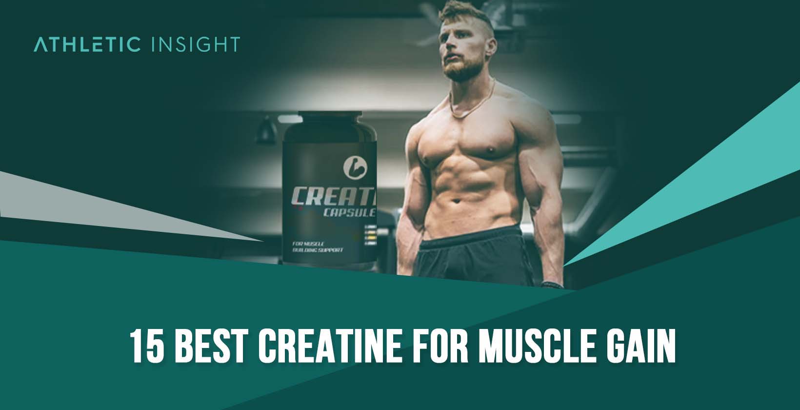 15 Best Creatine for Muscle Gain
