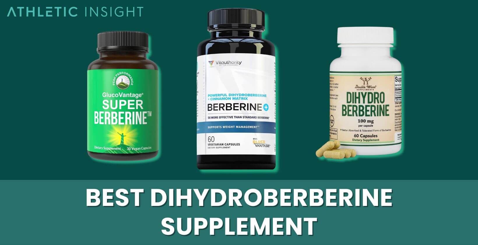 Best Dihydroberberine Supplement