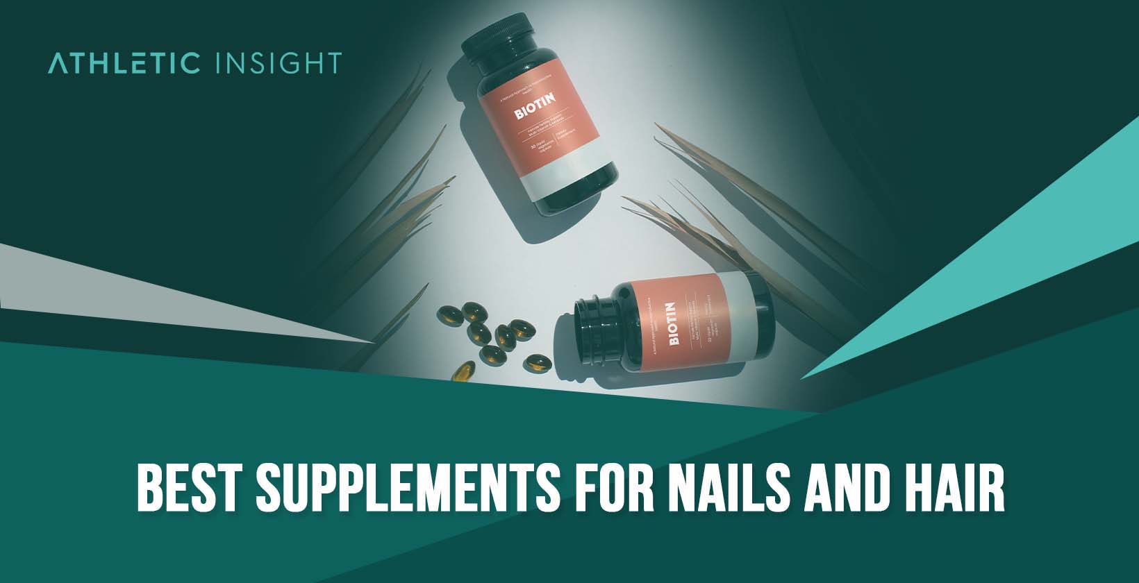Best Supplements for Nails and Hair