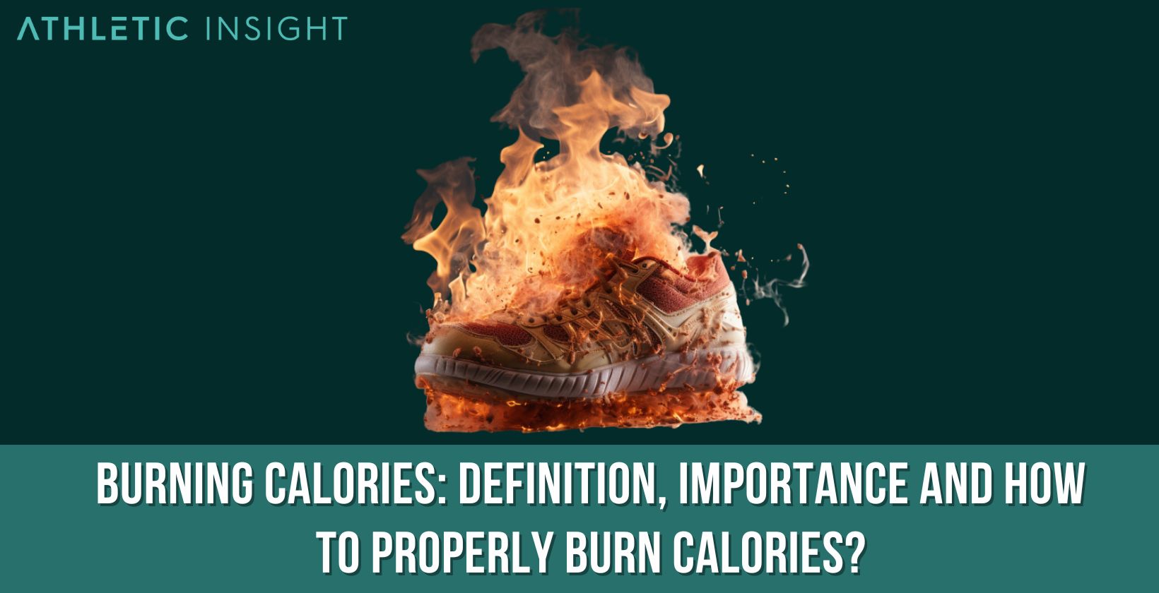 Burning Calories Definition, Importance and How to Properly Burn Calories