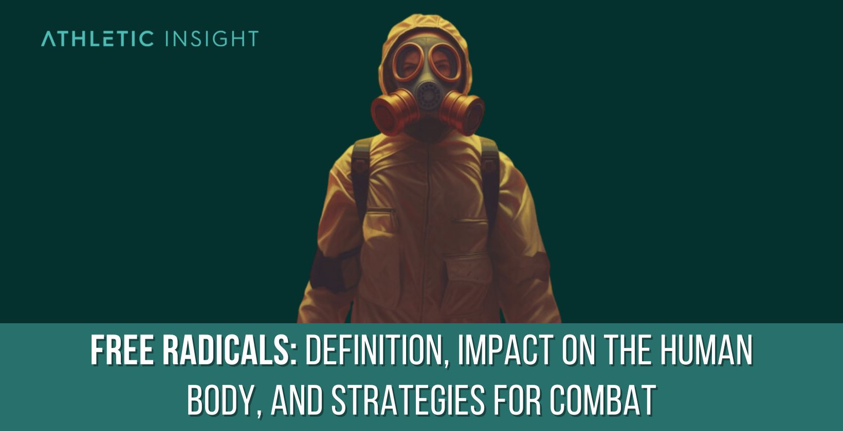 Free Radicals: Definition, Impact on the Human Body, and Strategies for Combat