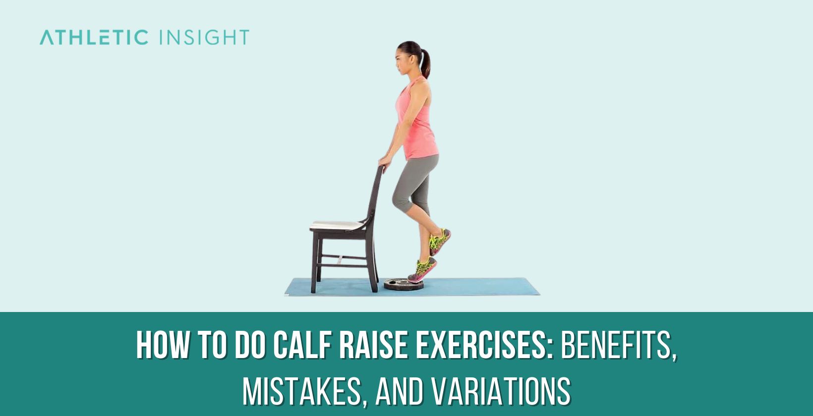 How to do Calf Raise Exercises Benefits, Mistakes, and Variations