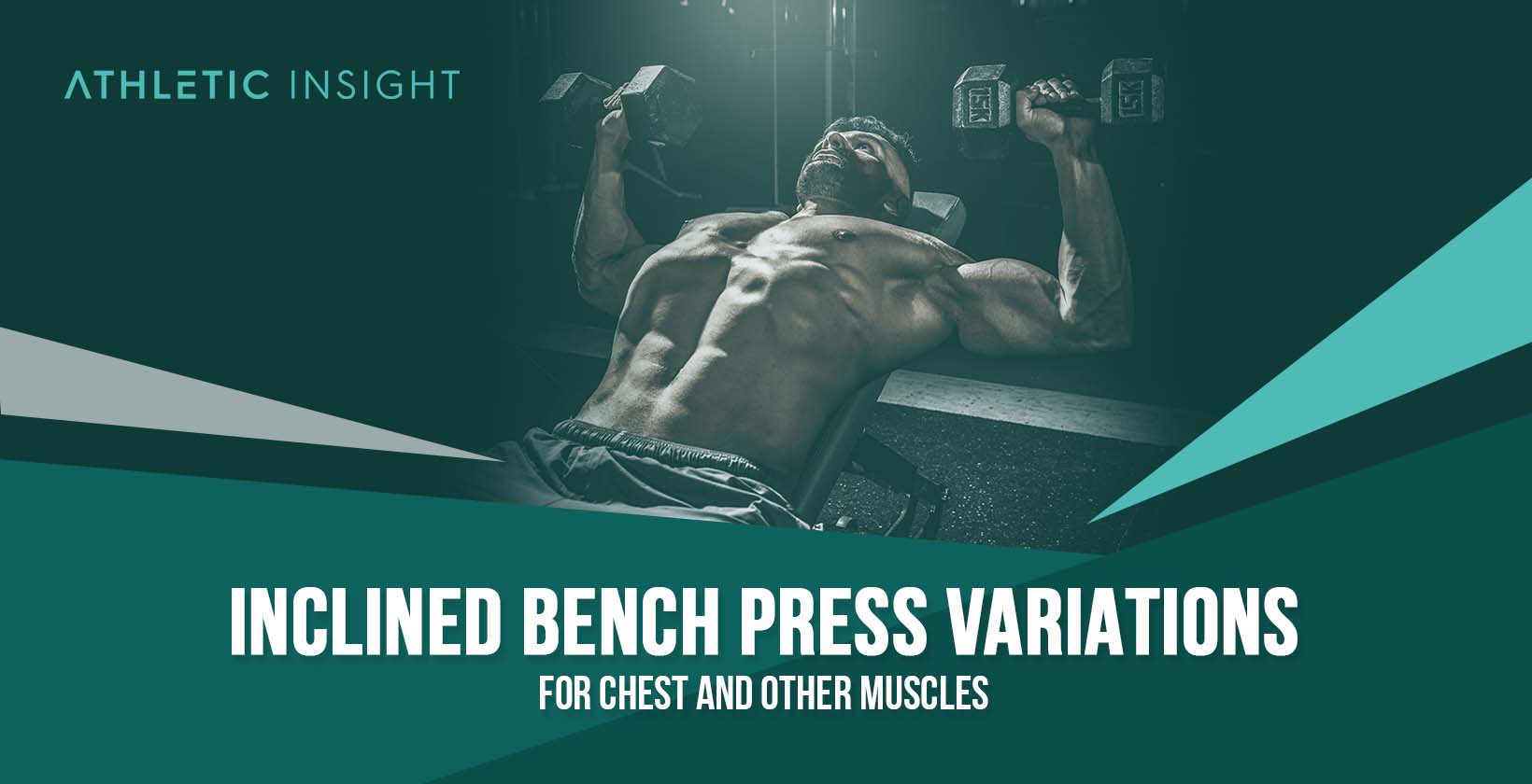 Inclined Bench Press Variations