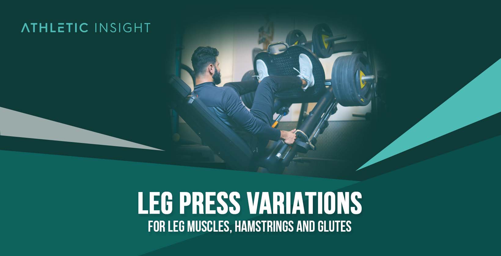 Leg Press Variations