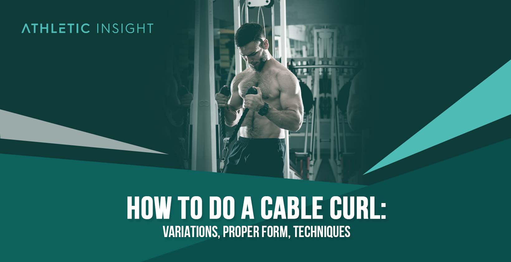 Performing Cable Curl