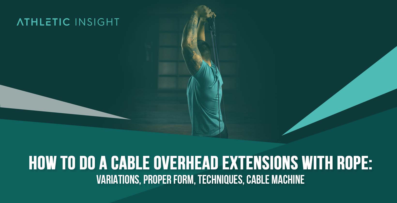 Performing Cable Overhead Extensions with Rope
