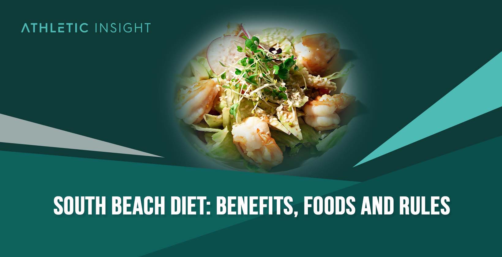 South Beach Diet: Benefits, Foods and Rules