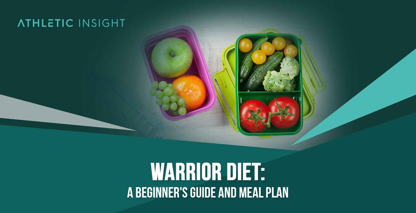 Warrior Diet: A Beginner's Guide and Meal Plan